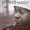 Eddie Harris - Vexatious Progressions